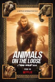 Animals on the Loose: A You vs. Wild Movie (2021) | หนังดี24