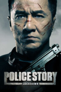 Police Story: Lockdown (2013) | หนังดี24